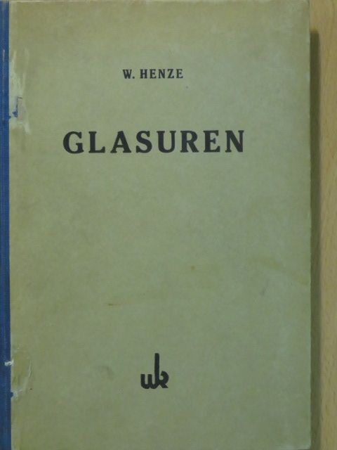 Prof. W. Henze - Glasuren [antikvár]