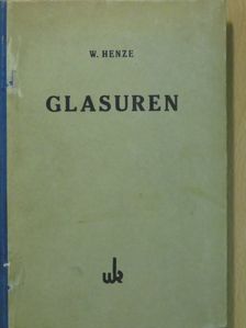 Prof. W. Henze - Glasuren [antikvár]