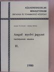 Uszkay Miklós - Angol nyelvi jegyzet tanfolyamok részére II. [antikvár]