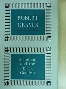 Robert Graves - Mammon and the Black Goddess [antikvár]