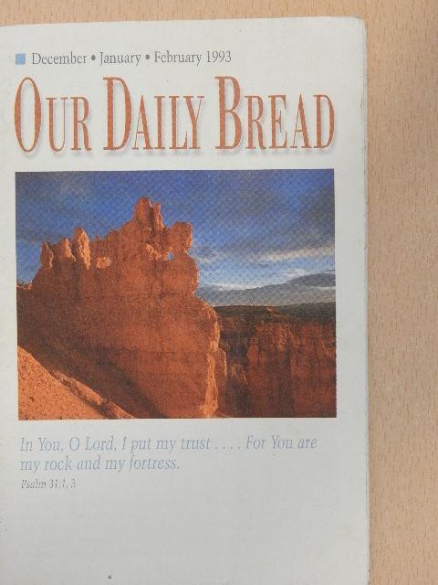 David C. Egner - Our Daily Bread December-January-February 1992-93 [antikvár]