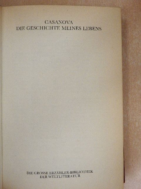 Giacomo Casanova - Die Geschichte meines Lebens [antikvár]
