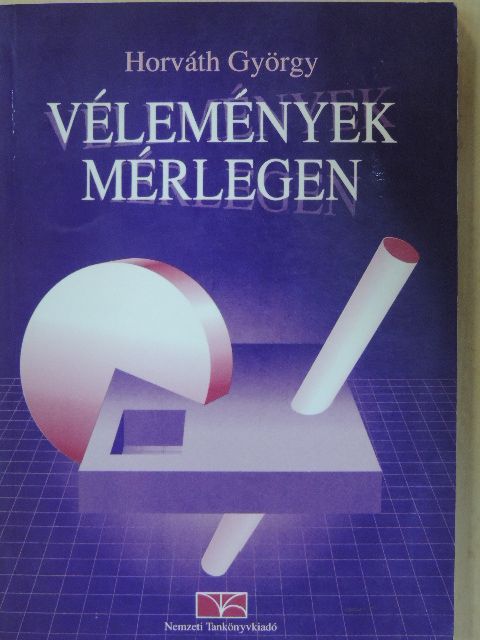 Horváth György - Vélemények mérlegen [antikvár]