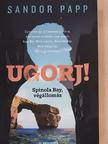 Sandor Papp - Ugorj! [antikvár]
