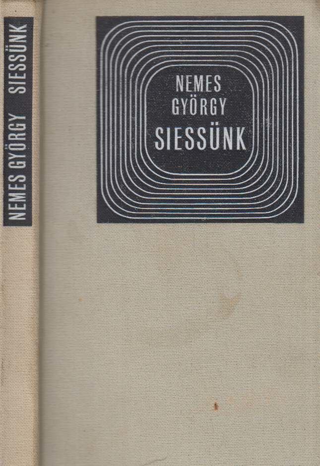 NEMES GYÖRGY - Siessünk [antikvár]