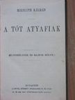Mikszáth Kálmán - A tót atyafiak [antikvár]