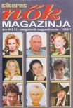 Dr. Huzik Veronika (főszerk.) - Sikeres Nők Magazinja 1999/1. [antikvár]
