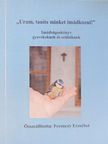 "Uram, taníts minket imádkozni!" [antikvár]