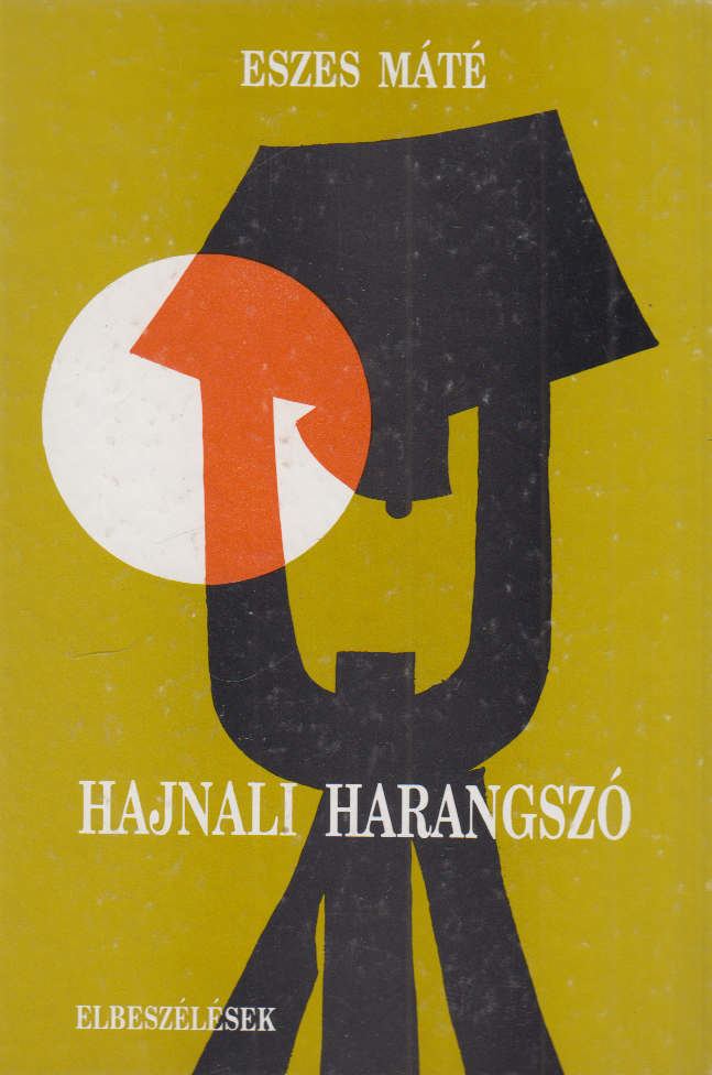 Eszes Máté - Hajnali harangszó [antikvár]