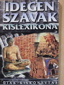 Idegen szavak kislexikona [antikvár]