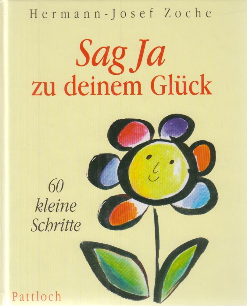 Hermann-Josef Zoche - Sag Ja zu deinem Glück [antikvár]