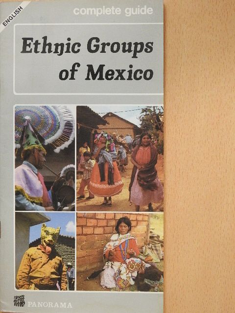 Lilian Scheffer - Ethnic Groups of Mexico [antikvár]