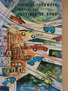 Bruno Palma - Tourist Pathways Through the Province of Rome [antikvár]
