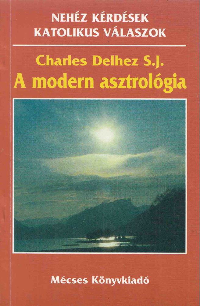 Charles Delhez S. J. - A modern asztrológia [antikvár]