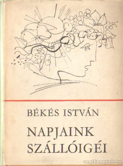 Békés István - Napjaink szállóigéi [antikvár]