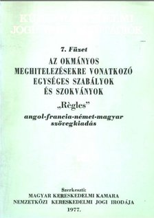 Az okmányos meghitelezésekre vonatkozó egységes szabályok és szokványok [antikvár]