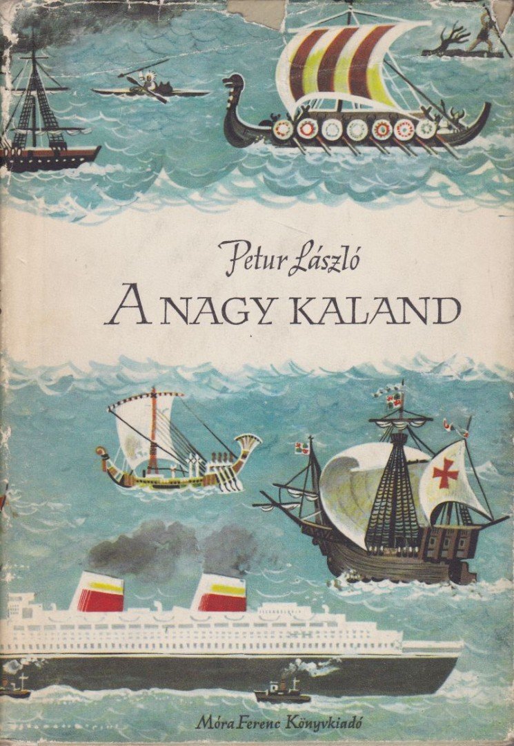PETUR LÁSZLÓ - A nagy kaland [antikvár]