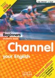 MITCHELL, H.Q., Scott, J. - Channel your English - Beginners student's book - Special Edition [antikvár]