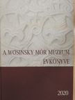 B. Kovács Péter - A Wosinsky Mór Múzeum évkönyve 2020 [antikvár]