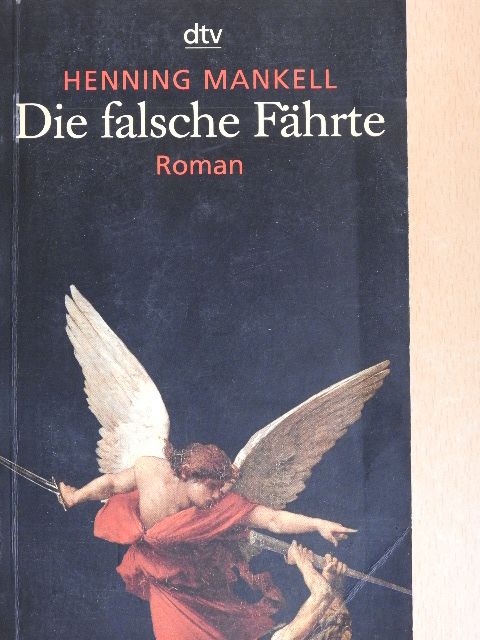Henning Mankell - Die falsche Fährte [antikvár]