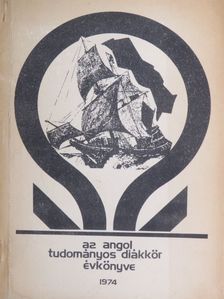 Biró Dávid - Az Angol Tudományos Diákkör évkönyve az 1973/74-os tanévben [antikvár]