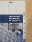 Dr. Morvai Gábor - Információs társadalom és fogyasztó [antikvár]