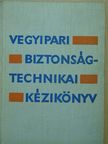 Dr. Hevér Dezső - Vegyipari biztonságtechnikai kézikönyv [antikvár]