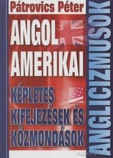 Pátrovics Péter - Anglicizmusok [antikvár]