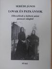 Serédi János - Lovak és patkányok [antikvár]