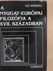 I. Sz. Narszkij - A nyugat-európai filozófia a XVII. században [antikvár]