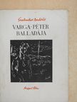 Szabados András - Varga Péter balladája (dedikált példány) [antikvár]