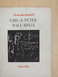 Szabados András - Varga Péter balladája (dedikált példány) [antikvár]