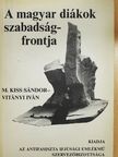M. Kiss Sándor - A magyar diákok szabadságfrontja [antikvár]