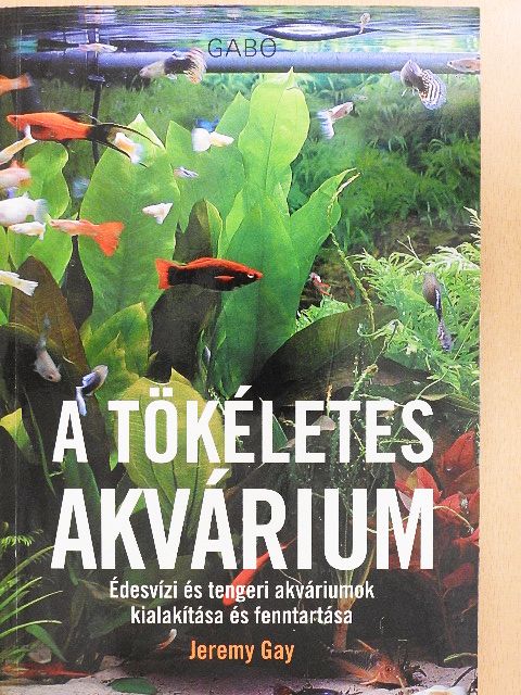 Jeremy Gay - A tökéletes akvárium [antikvár]