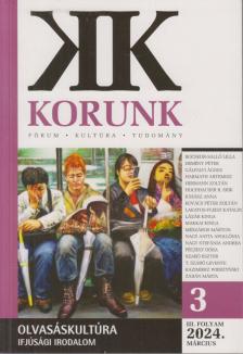 Kovács Kiss Gyöngy - Korunk III. évfolyam 2024. március [antikvár]