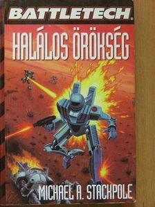 Michael A. Stackpole - Halálos örökség [antikvár]