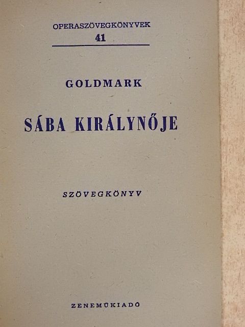 Goldmark Károly - Goldmark: Sába királynője [antikvár]