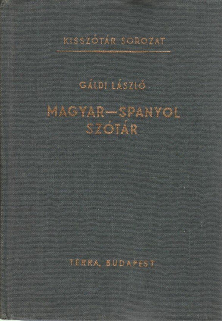 GÁLDI LÁSZLÓ - Magyar-spanyol szótár [antikvár]