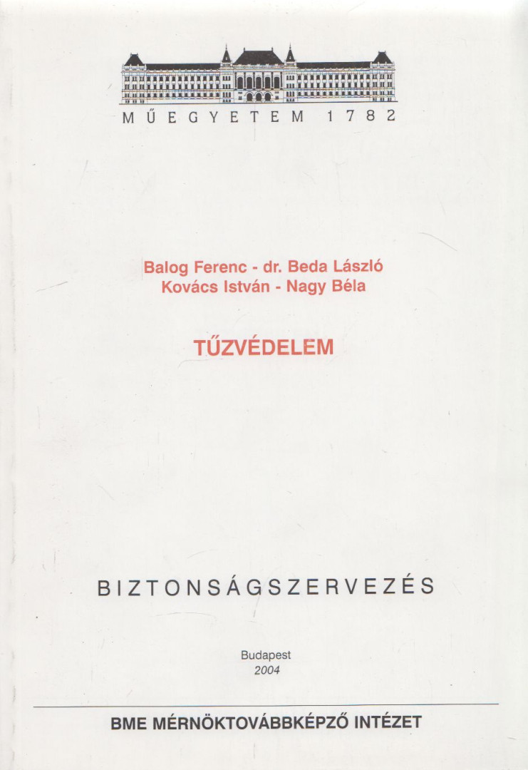 Balogh Ferenc, Dr. Beda László, Kováts István, Nagy Béla - Tűzvédelem [antikvár]