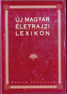 főszerkesztő: Markó László - Új Magyar Életrajzi Lexikon II. D-GY [antikvár]
