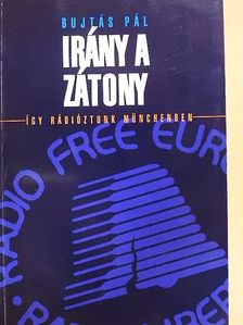 Bujtás Pál - Irány a zátony [antikvár]