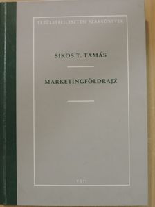 Sikos T. Tamás - Marketingföldrajz [antikvár]