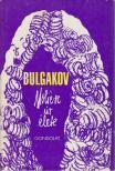 BULGAKOV, MIHAIL - Moliére úr élete [antikvár]