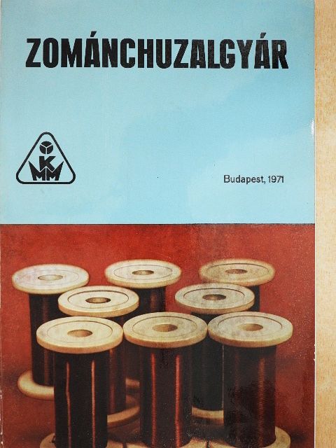 Dani Tibor - MKM Zománchuzalgyár [antikvár]