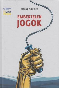 Grégor Puppinck - Embertelen jogok [antikvár]