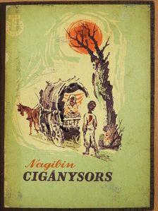 Jurij Nagibin - Cigánysors [antikvár]