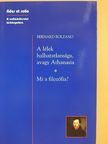 Bernard Bolzano - A lélek halhatatlansága, avagy Athanasia/Mi a filozófia? [antikvár]