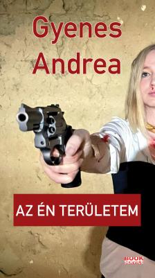 Gyenes Andrea - Az én területem