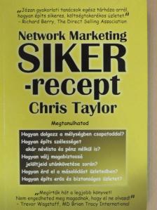 Chris Taylor - Network Marketing SIKER-recept [antikvár]