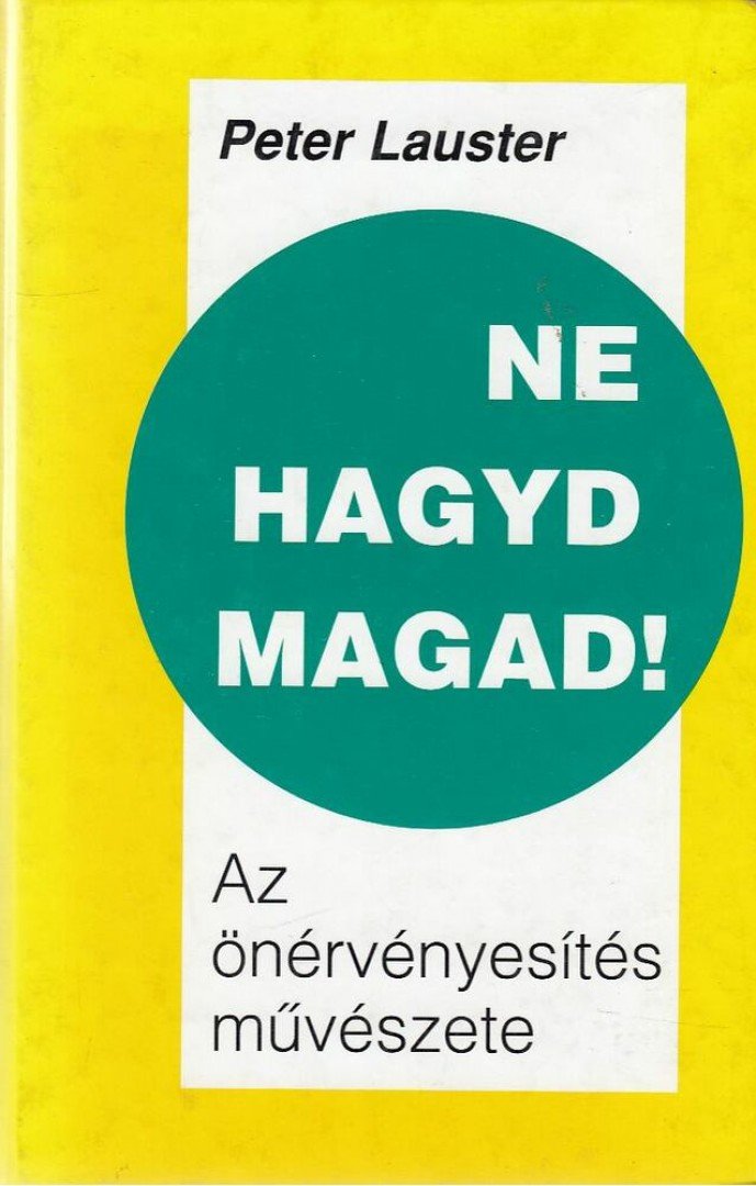 LAUSTER, PETER - Ne hagyd magad! [antikvár]